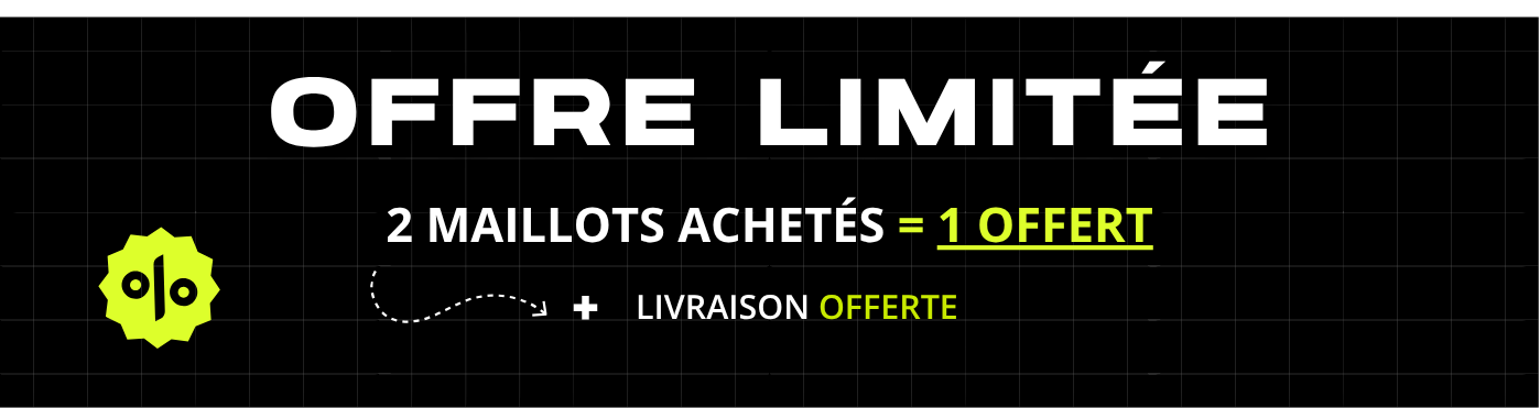 Offre limitée - 2 maillots achetés = 1 offert